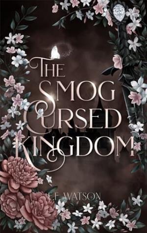 The Smog Cursed Kingdom