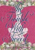 The Trouble with Tweed (Fabric of Love #1)