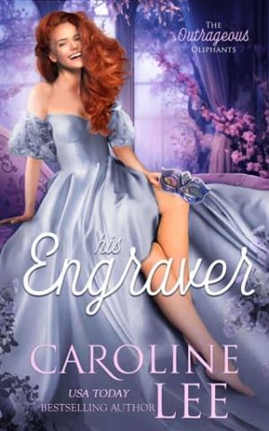 His Engraver (The Outrageous Oliphants #2)