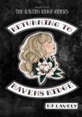 Returning To Ravens Ridge (The Ravens Ridge Riders #1)