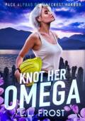 Knot Her Omega (Pack Alphas of Pinecrest Harbor #2)