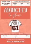 Addicted to Glove (Rose City Roasters #4)