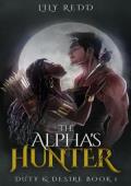 The Alpha’s Hunter (Duty & Desire #1)