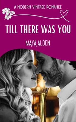Till There Was You (A Modern Vintage Romance #16)