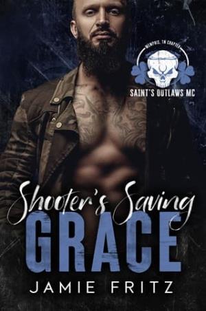 Shooter’s Saving Grace (Saint’s Outlaws MC: Memphis Chapter #2)