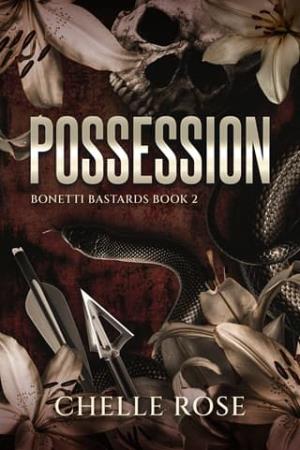 Possession (Bonetti Bastards #2)