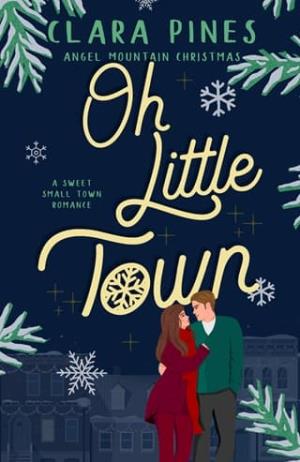Oh Little Town (Angel Mountain Christmas #3)