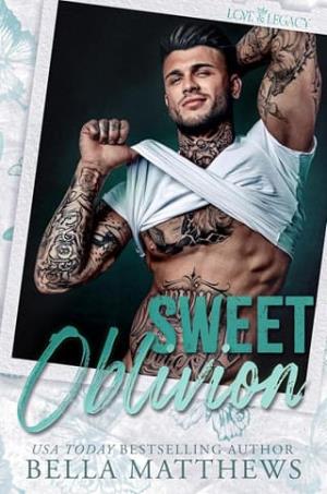Sweet Oblivion (Love & Legacy #4)
