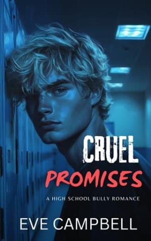 Cruel Promises (Eastern High #3)