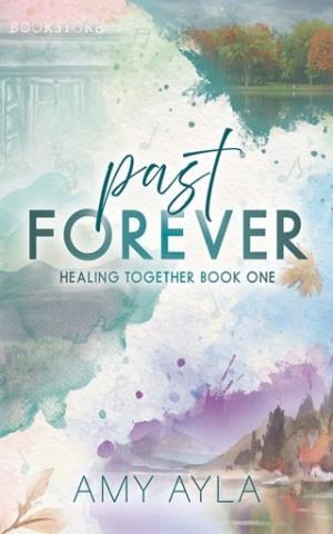 Past Forever (Healing Together #1)