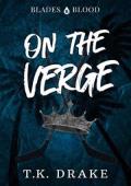 On the Verge (Blades and Blood #1)