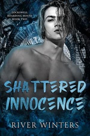 Shattered Innocence (Lockswell Boarding House #2)