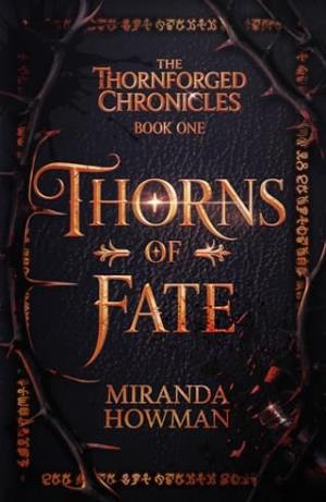 Thorns of Fate (The Thornforged Chronicles #1)