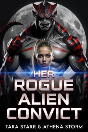 Her Rogue Alien Convict