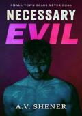 Necessary Evil