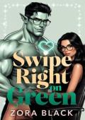 Swipe Right On Green
