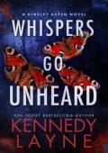 Whispers Go Unheard (Kinsley Aspen #3)