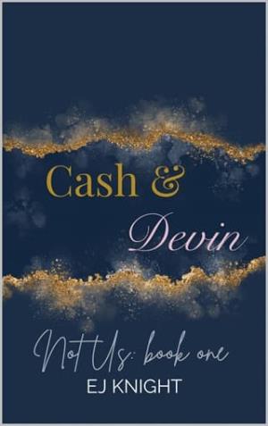 Cash & Devin (Not Us #1)