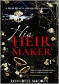His Heir Maker (Men of Ruin #1)