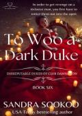 To Woo a Dark Duke (Disreputable Dukes of Club Damnation #6)