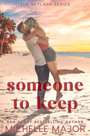 Someone To Keep (The Skylark #6)