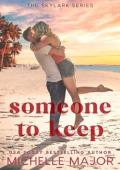 Someone To Keep (The Skylark #6)