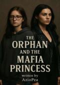 The Orphan and the Mafia Princess