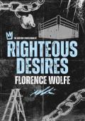 Righteous Desires (The Kayfabe #1)
