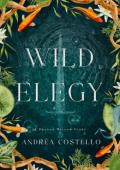Wild Elegy (The Dragon Willow Duet)