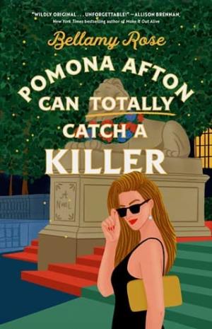 Pomona Afton Can Totally Catch a Killer (The Pomona Afton #2)