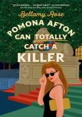 Pomona Afton Can Totally Catch a Killer (The Pomona Afton #2)