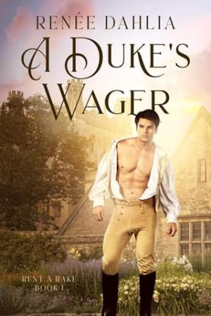 A Duke’s Wager (Rent A Rake #1)