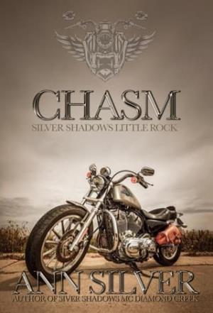 Chasm (Silver Shadows MC Little Rock #1)