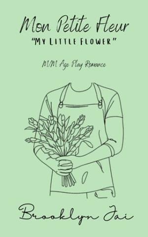 Mon Petite Fleur: My Little Flower (Rockport Ridge #4)