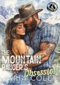 The Mountain Ranger’s Obsession (The Mountain Man’s Mail-Order Bride #11)