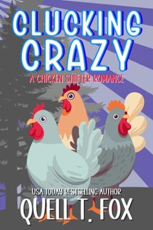 Clucking Crazy (Weird Shifters #4)