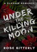 Under the Killing Moon (Hunter’s Heart #5)