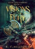 Visions of Fury (Dusk and Embers #2)