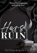 Hers to Ruin (Devour Me Series 2)