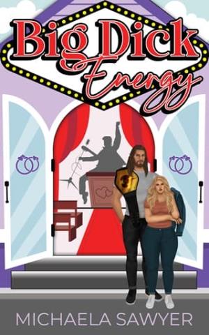 Big D!ck Energy (Kings of the Ring #2)