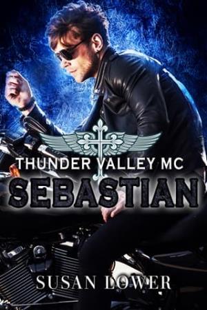 Sebastian (Thunder Valley MC #3)