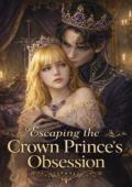 Escaping the Crown Prince's Obsession