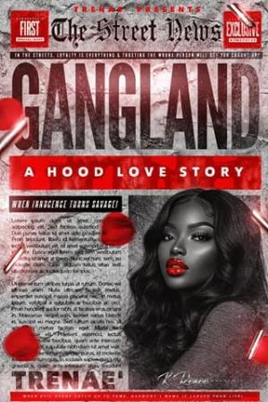 Gangland: A Hood Love Story