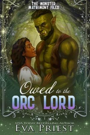 Owed to the Orc Lord (The Monster Matrimony Files #5)