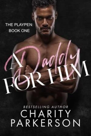 A Daddy for Him (The PlayPen #1)