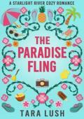 The Paradise Fling (Starlight River #2)