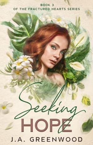 Seeking Hope (Fractured Hearts #3)