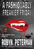 A Fashionably Freakier Friday (Hot Damned #20)