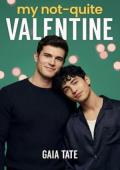 My Not-Quite Valentine (My Valentine Disaster #2)