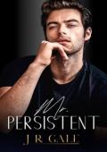 Mr. Persistent (The Bonded Brothers #2)